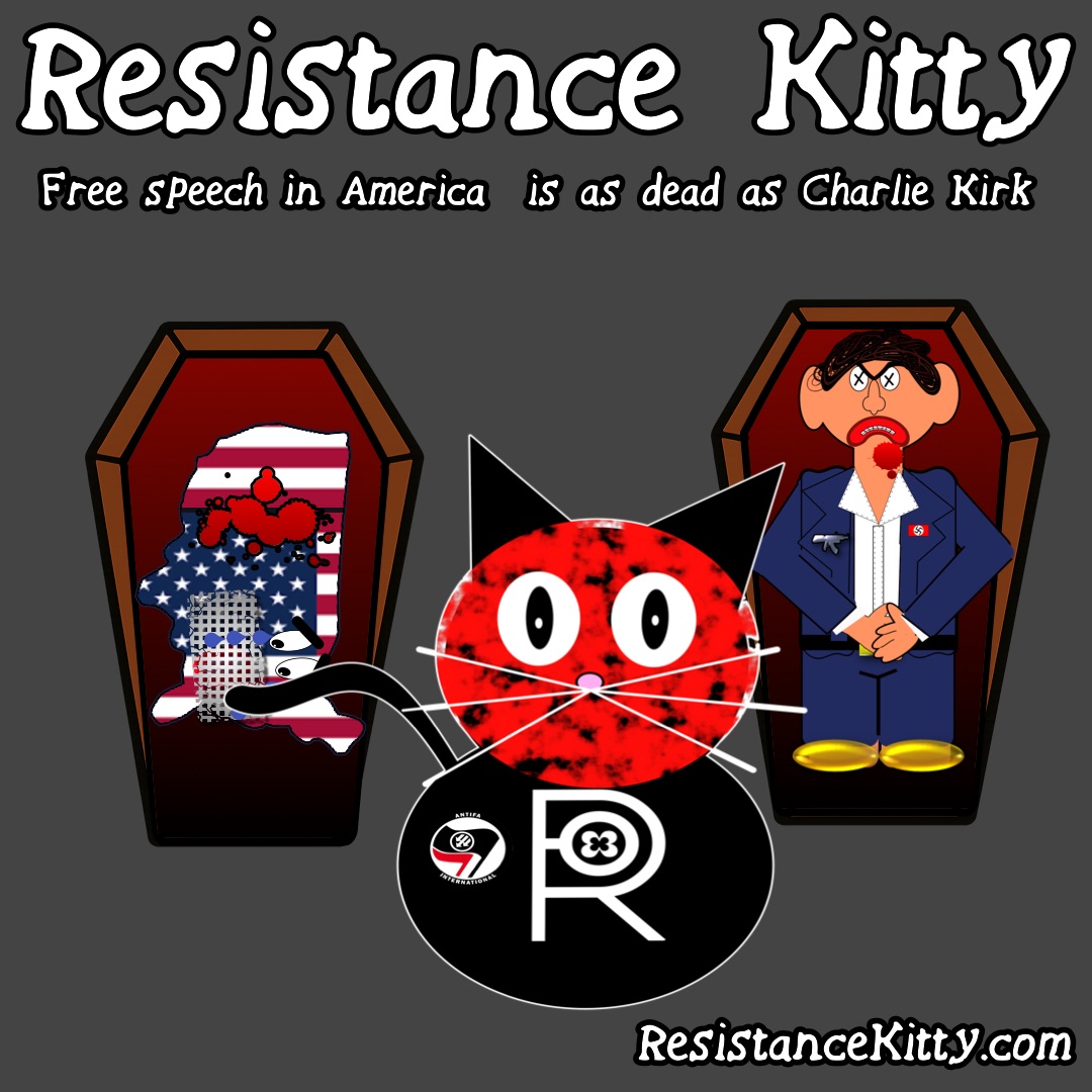 Resistance Kitty Says “ Freedom of speech is as dead as Charlie Kirk” She Stands in front of both their coffins. With her ANTIFA pin