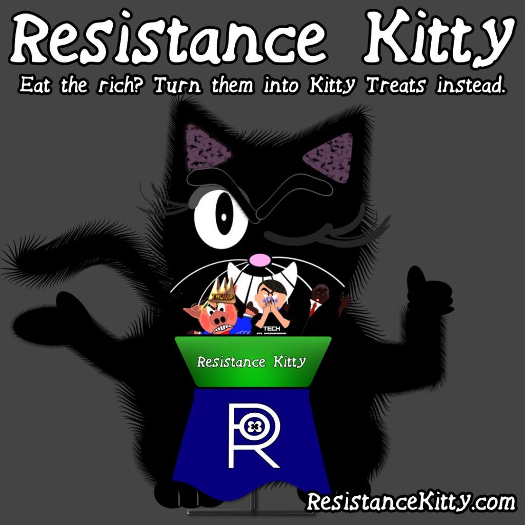 Comic 386 “Eat the rich? Turn them into Kitty Treats instead.”