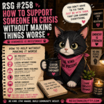 RSG #258: How to Support Someone in Crisis Without Making Things Worse